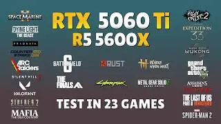 RTX 5060 Ti 16GB + Ryzen 5 5600X: Is this a Good Build?🤔 | Test in 23 Games in 2026