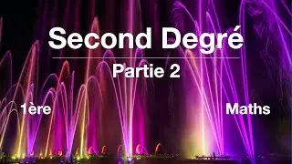 Second Degré-Partie 2-Maths 1ère