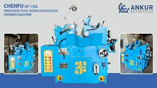 Precision Tool Room Centerless Grinder Machine - Chenfu (Taiwan) CF-12A