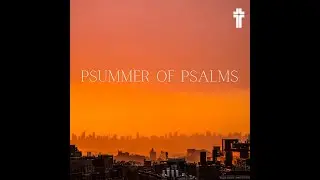 Psummer of Psalms: Off Limits? | Rev. Betsy Lyles Swetenburg