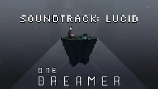 One Dreamer Soundtrack: Lucid