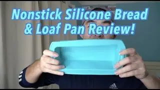Are Nonstick Silicone Bread and Loaf Pan Worth it?