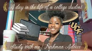 Mini Day in the life of a college student (UCF)| Study with me| Freshman advice