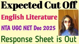 Expected Cut off UGC NET Dec 2025 English Lit/NTA UGC NET December 2025 Response Sheet Released