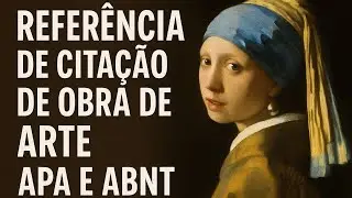 Esse Truque Muda Tudo! Como Referenciar Obras de Arte em TCC e Artigos