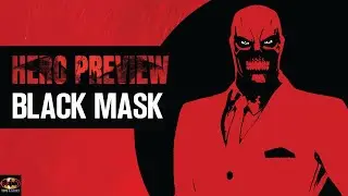 BLACK MASK, THE FALSE FACE Hero Preview! - DC Legends