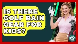 Is There Golf Rain Gear For Kids? - Your Golf Gear Insider