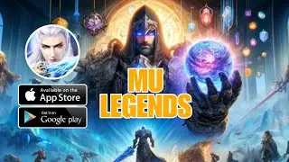 MU Legends - MMORPG Gameplay Android IOS - BETA