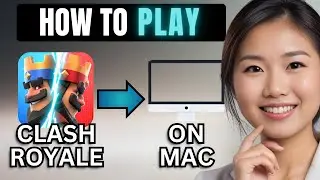 Как играть в Clash Royale на Mac | ЛЕГКИЙ МЕТОД 2025