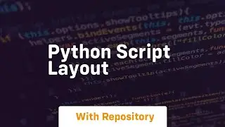 python script layout