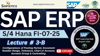 SAP S/4 Hana FI Lec.3-B Config. PP, DNR, Tolerance, Chart of Account, A/c Group & Controlling.