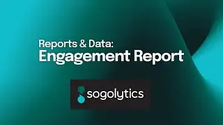 Engagement Report | Sogolytics