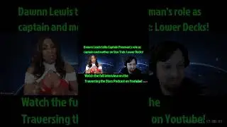 Dawnn Lewis talks Captain Freeman on Star Trek Lower Decks! #startrek #startreklowerdecks #foryou