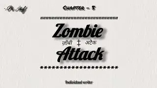 Zombie Attack | Ep - 05 चालाकी | Author - Asif @prnoveldiary