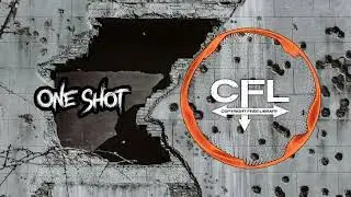 One shot ☠️ - CFL / [ Song #44 Copyright Free ]  / Copyright Free Library &copy;️ |
