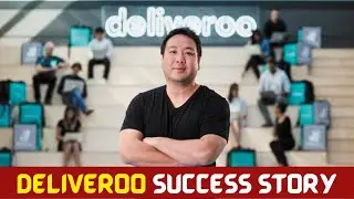 Deliveroo Company Success Story | London popular online food delivery company | Will Shu