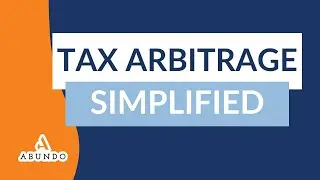 Tax Arbitrage Simplified