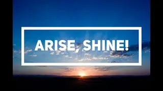 නැගිට බැබළියන්න ගීතිකාවකින්/ Arise and Shine  (Isaiah 60:1-5) Hymn