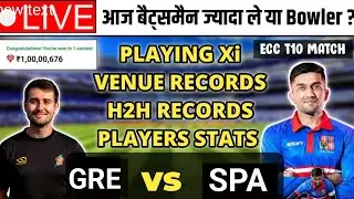 🔴 LIVE | GRE vs SPA Dream11 ECS T10 | GRE vs SPA Dream11 Prediction | Greence vs Spain ECS T10