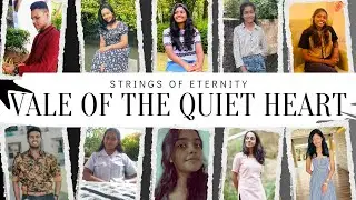 VALY OF THE QUIET HEART || Strings of Eternity || #shortmovie