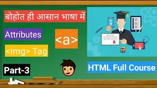 what is html attributes in hindi | html tags and attributes | anchor tag in html | image tag in html