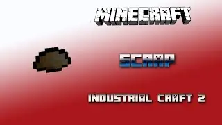 Scrap 💎Industrial Craft 2 Tutorial 💎 English