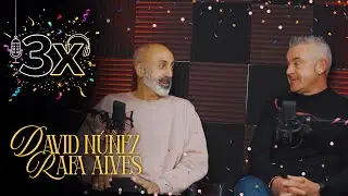 Podcast 3x: David N&uacute;&ntilde;ez y Rafa Alves