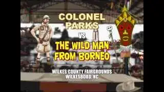 Colonel Parks vs The Wild Man from Borneo