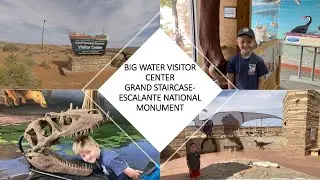 Big Water Visitor Center, Grand Staircase- Escalante National Monument