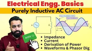 Purely Inductive AC Circuit | Basic Electrical Engg | PVJ Electrical