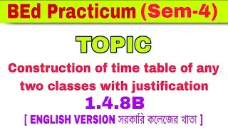 Construction of time table of any two classes with justification practicum BEd | English Version