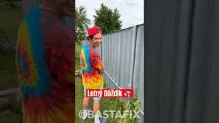 Letn&yacute; d&aacute;ždik 😂 #BastaFix #Leto #Prazdniny #D&aacute;žď #Letny #dazdik #vtip