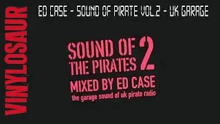Ed Case | Sound Of The Pirates Vol.2 | UKG