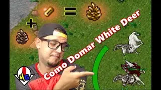 [TIBIA] Criando Golden Fir Cone e Domando White Deer (Kingly Deer)