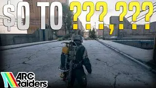 Getting Rich from NOTHING in ARC Raiders!!
