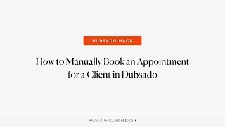 How to Manually Book an Appointment for a Client in Dubsado