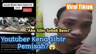 VIRAL TIKTOK❗❗Isarb Shah Kena Sihir Pemisah? Ruqyah paling menyeramkan