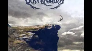 Dust N Brush - Exist For What You'll Die For