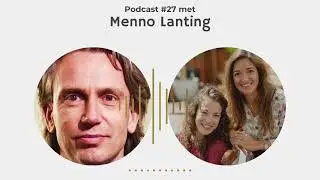 #27 Menno Lanting | Leiderschap in tijden van verandering