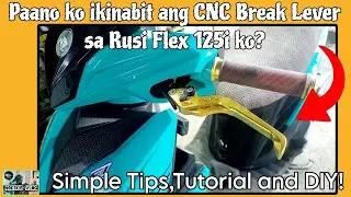 Paano ko ikinabit ang CNC Break Lever sa Rusi Flex 125i ko? Simple Tips and Tutorial!