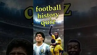 football history quiz        #football #quiz #soccer #history #pele #maradona