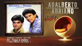 Adalberto e Adriano - Vol 1 | 1992 - 03-Fogo e Delírio