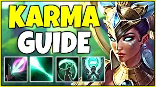 In-Depth Karma Support Guide | How to Play Karma in Season 10 - League of Legends