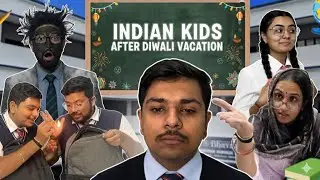Types Of Indian Kids After Diwali Vacation | Funny & Relatable Video | We Are Fun 