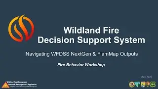 Navigating WFDSS and FlamMap Outputs