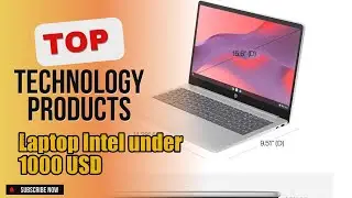 Top 5 Technology products about Laptop Intel under 1000 USD Finest of 2024