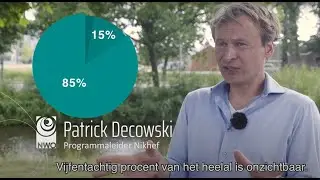 How do you search for dark matter? - the Dutch National Institute for Subatomic Physics (Nikhef)