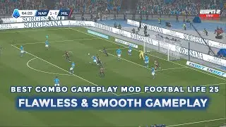 Лучший комбо-геймплей MOD Smooth & Flawless для Football Life 2025.