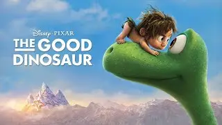 Pixar Month #16: The Good Dinosaur