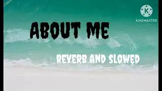 About me (reverb and slowed)#trading song